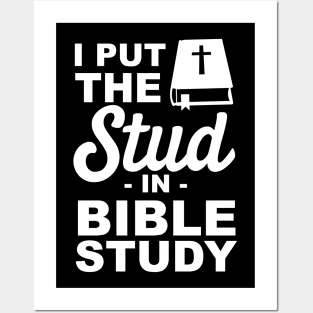 I put the stud in bible study Posters and Art